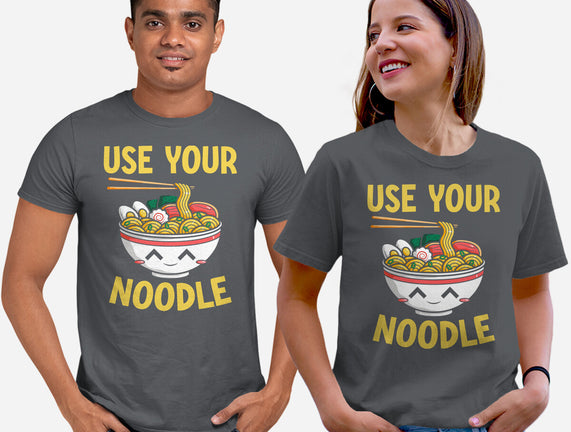 Always Use Your Noodle