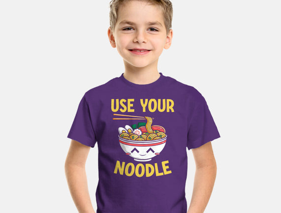 Always Use Your Noodle