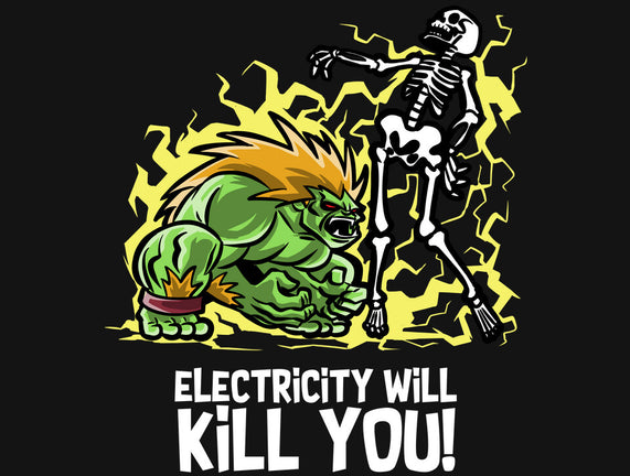 Electricity Will Kill You