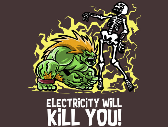 Electricity Will Kill You