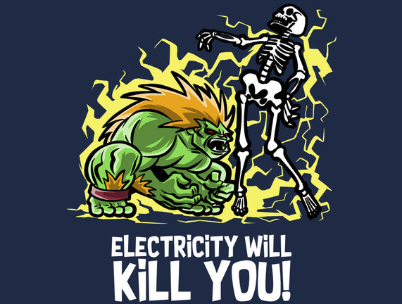 Electricity Will Kill You