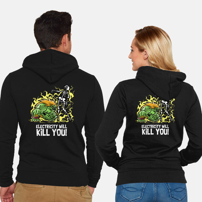 Electricity Will Kill You-Unisex-Zip-Up-Sweatshirt-zascanauta