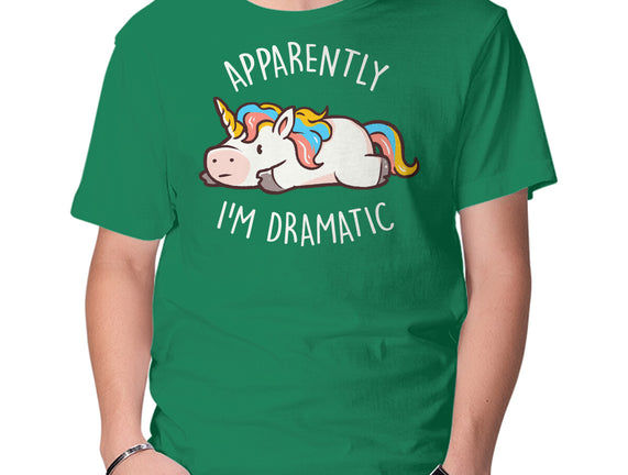 Apparently I'm Dramatic