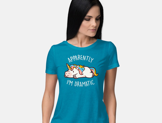 Apparently I'm Dramatic