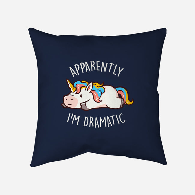Apparently I'm Dramatic-None-Removable Cover w Insert-Throw Pillow-eduely