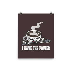 Coffee Has The Power