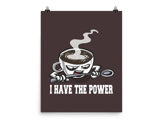 Coffee Has The Power