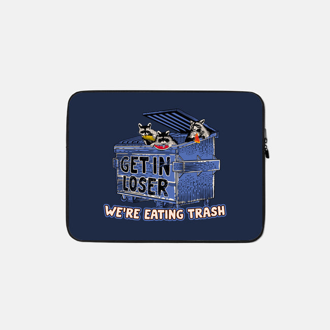 Get In Loser We're Eating Trash-None-Zippered-Laptop Sleeve-rocketman_art