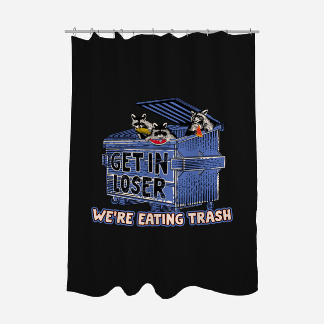 Get In Loser We're Eating Trash-None-Polyester-Shower Curtain-rocketman_art