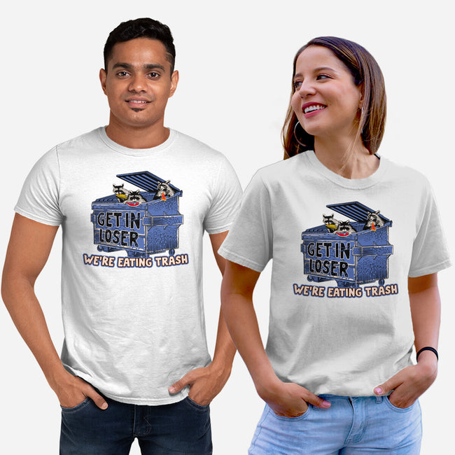 Get In Loser We're Eating Trash-Unisex-Basic-Tee-rocketman_art