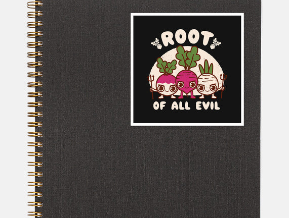 Root Of All Evil