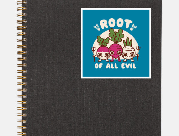 Root Of All Evil