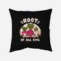 Root Of All Evil-None-Removable Cover w Insert-Throw Pillow-Weird & Punderful