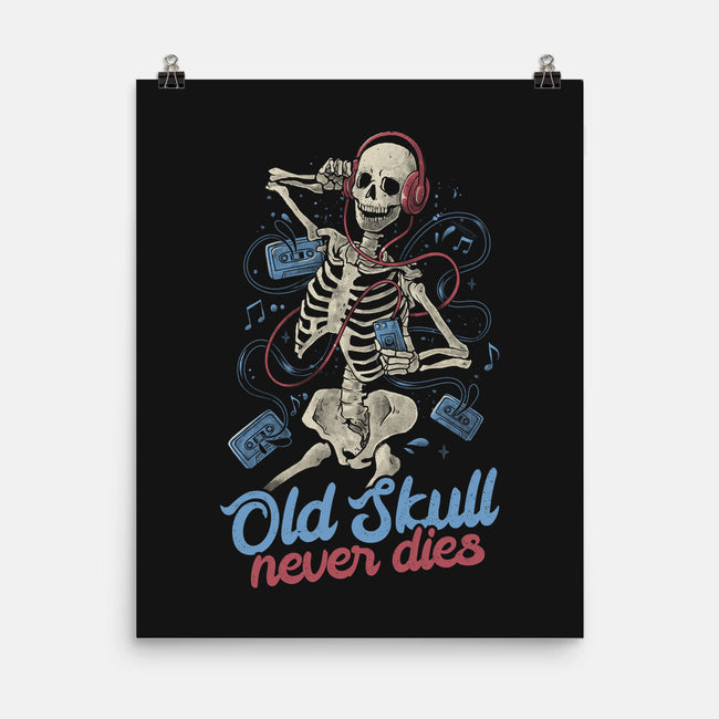 Old Skull Never Dies-None-Matte-Poster-eduely