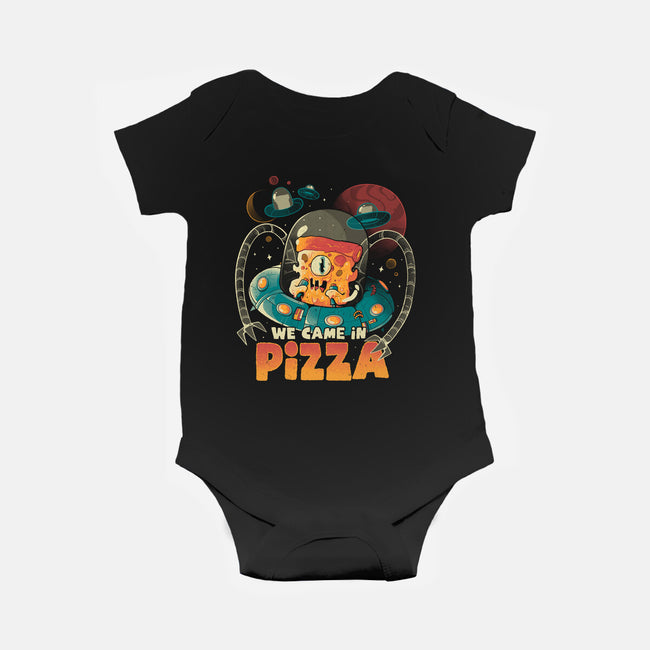 We Came In Pizza-Baby-Basic-Onesie-eduely