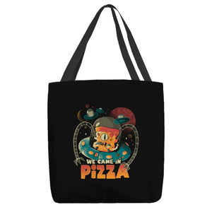 We Came In Pizza