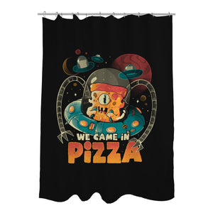 We Came In Pizza