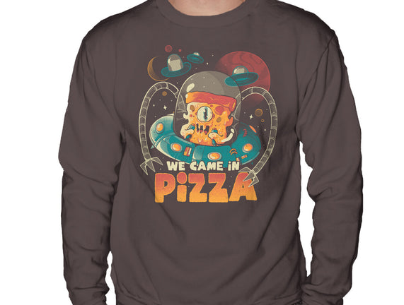 We Came In Pizza