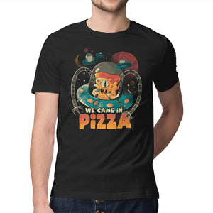 We Came In Pizza