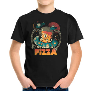 We Came In Pizza