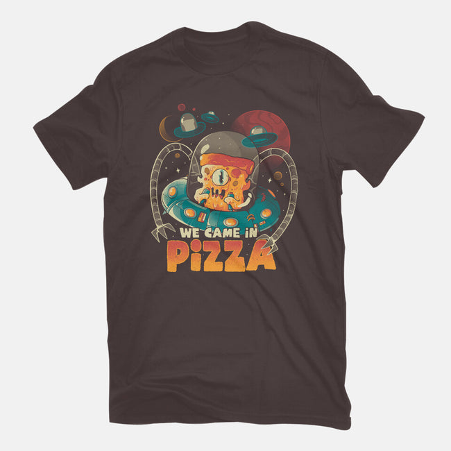 We Came In Pizza-Womens-Basic-Tee-eduely
