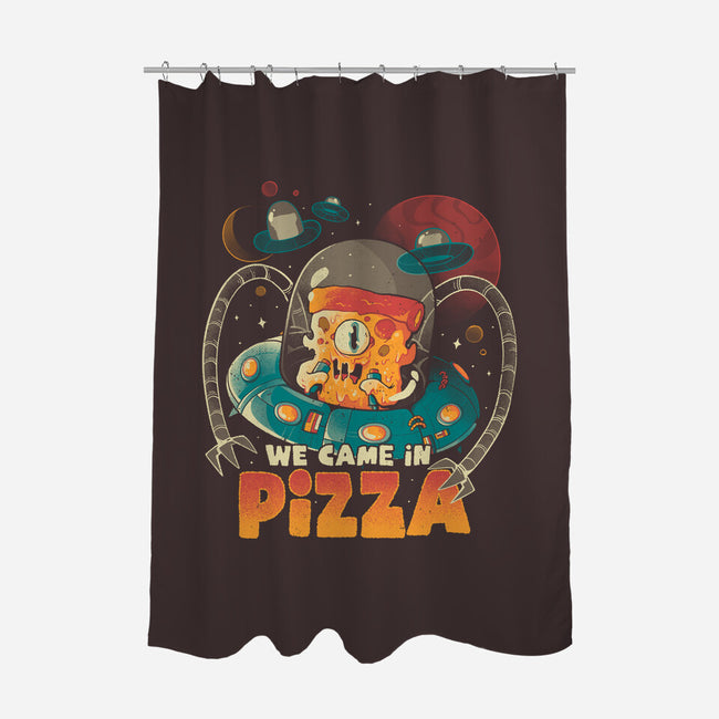 We Came In Pizza-None-Polyester-Shower Curtain-eduely