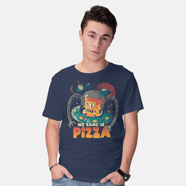 We Came In Pizza-Mens-Basic-Tee-eduely