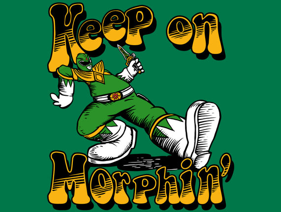 Keep On Morphin