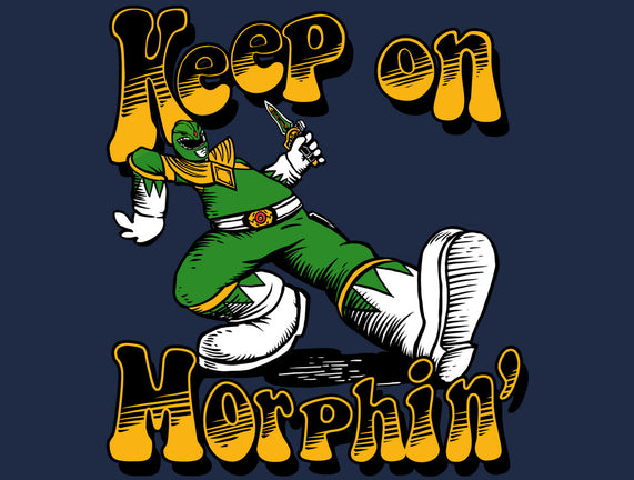 Keep On Morphin