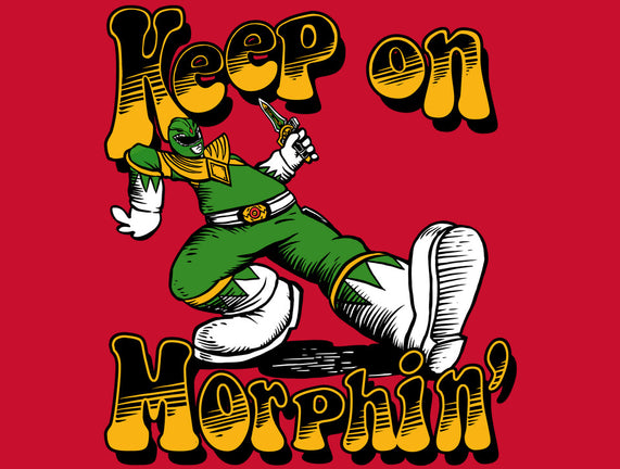 Keep On Morphin