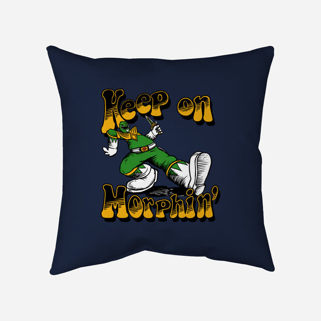Keep On Morphin-None-Removable Cover-Throw Pillow-joerawks