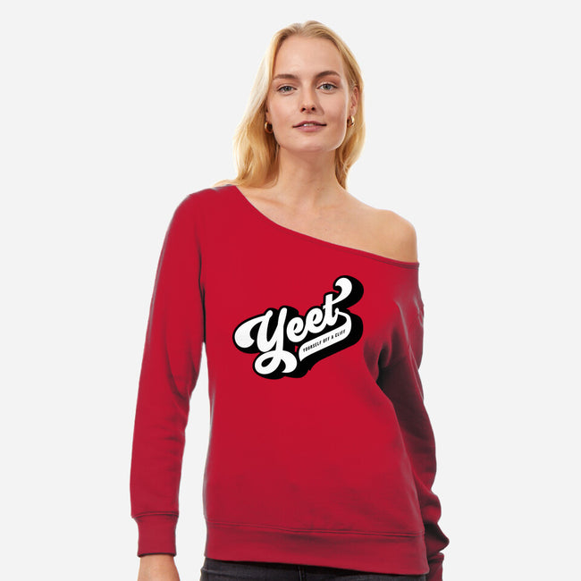 Yeet Yourself-womens off shoulder sweatshirt-mannypdesign