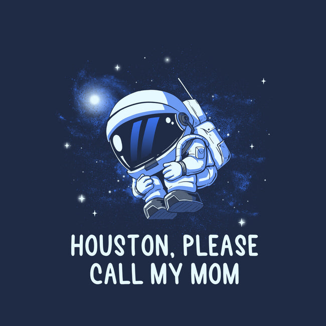 Houston Please Call My Mom-None-Removable Cover-Throw Pillow-koalastudio