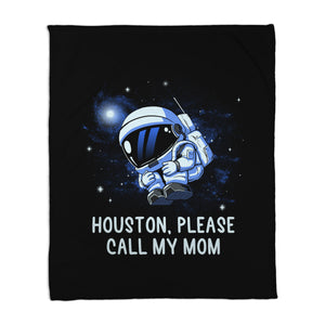 Houston Please Call My Mom