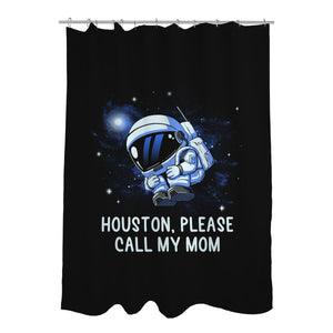 Houston Please Call My Mom