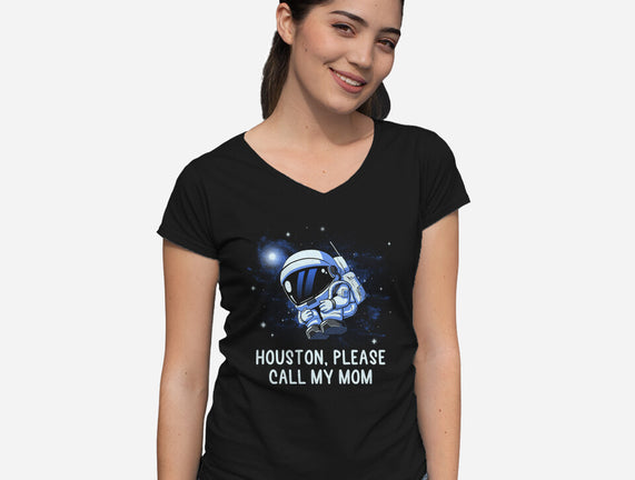 Houston Please Call My Mom