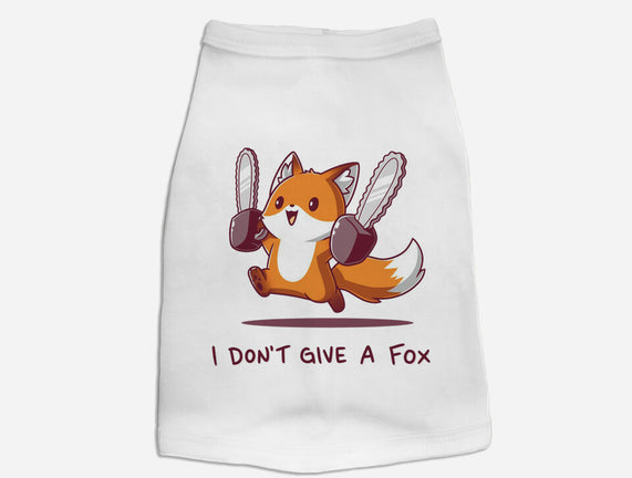 I Don't Give A Fox