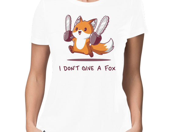 I Don't Give A Fox
