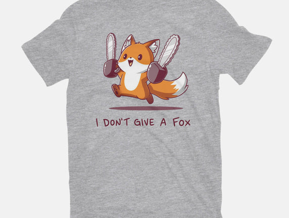 I Don't Give A Fox