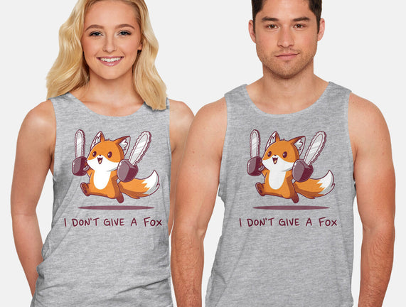 I Don't Give A Fox