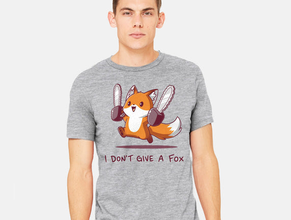 I Don't Give A Fox