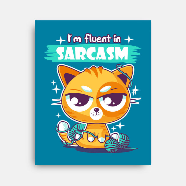 Fluent In Sarcasm-None-Stretched-Canvas-erion_designs