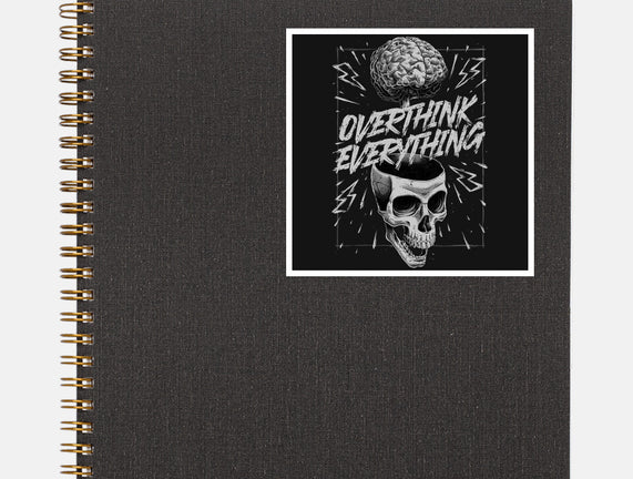 Overthink Everything