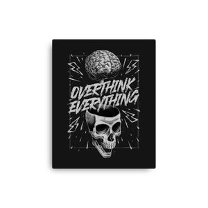 Overthink Everything