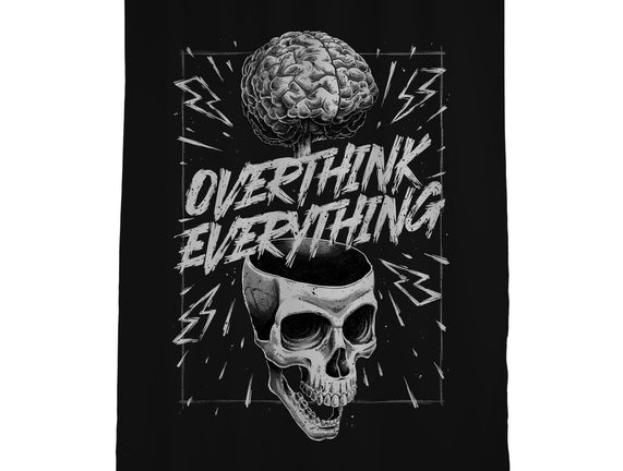 Overthink Everything