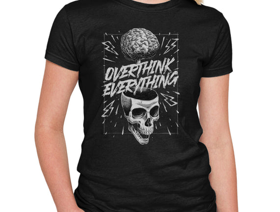 Overthink Everything