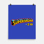 Supermom-None-Matte-Poster-zawitees