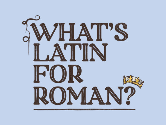 What's Latin For Roman