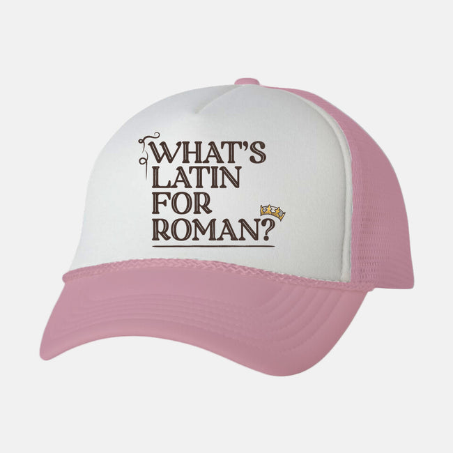 What's Latin For Roman-Unisex-Trucker-Hat-rocketman_art