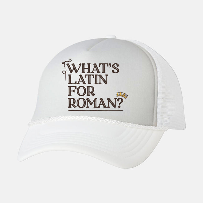 What's Latin For Roman-Unisex-Trucker-Hat-rocketman_art